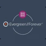 Evergreen//Forever™