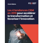 Image représentant Les 4 tendances CRM en 2019 pour accélérer la transformation et favoriser l’innovation