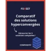 Comparatif : Comparatif des Solutions Hyperconvergées infrastructure