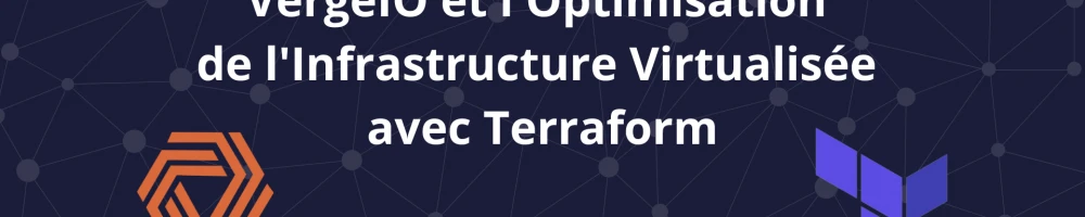 Illustration:Découvrez comment VergeIO, associé à Terraform, permet d'automatiser, ...