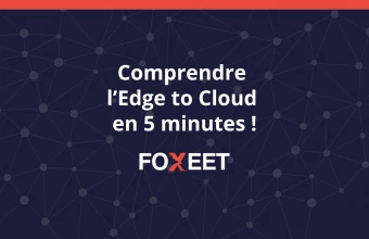 Illustration:Vous cherchez à comprendre l’Edge to Cloud? Ce guide vous explique ce ...