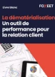 Illustration:Les attentes des clients changent. La dématérialisation devient une ré...