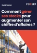 Illustration:Pourquoi est-il devenu essentiel de gérer ses stocks pour augmenter son ...