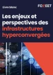 Illustration:Les infrastructures hyperconvergées sont de plus en plus prisées par le...