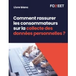 Illustration:Livre Blanc : Comment rassurer les consommateurs sur la collecte des donn...