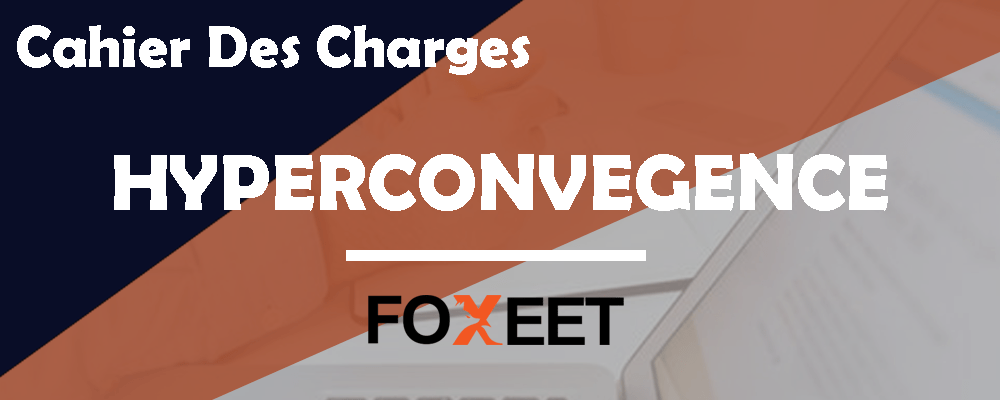 Cahier des charges hyperconvergence